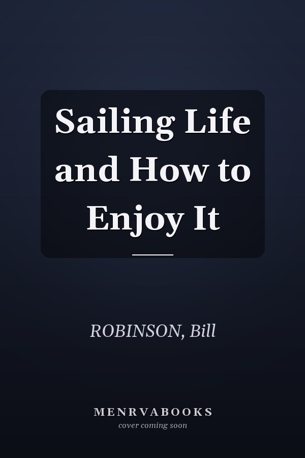 Sailing Life and How to Enjoy It