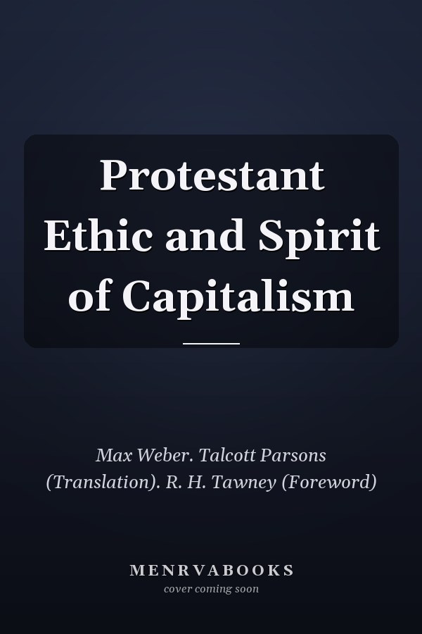 Protestant Ethic and Spirit of Capitalism