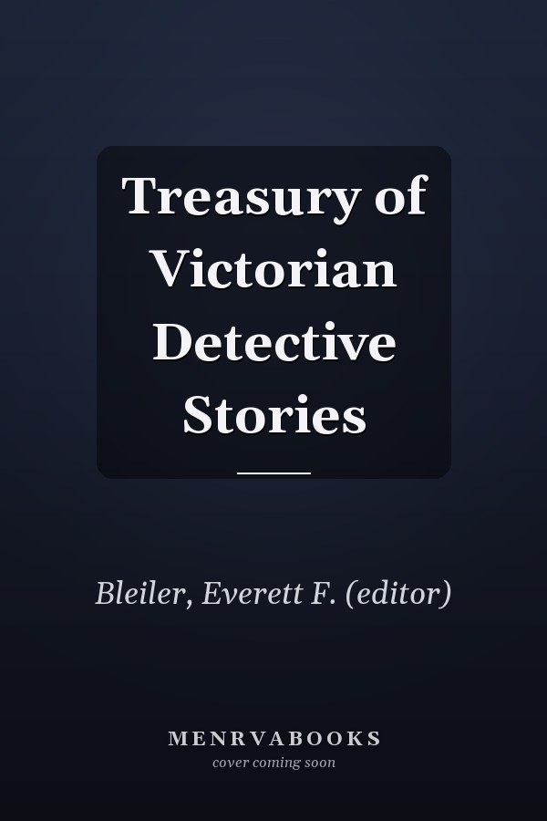 Treasury of Victorian Detective Stories