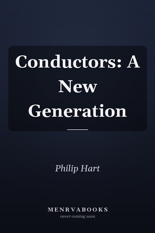 Conductors: A New Generation