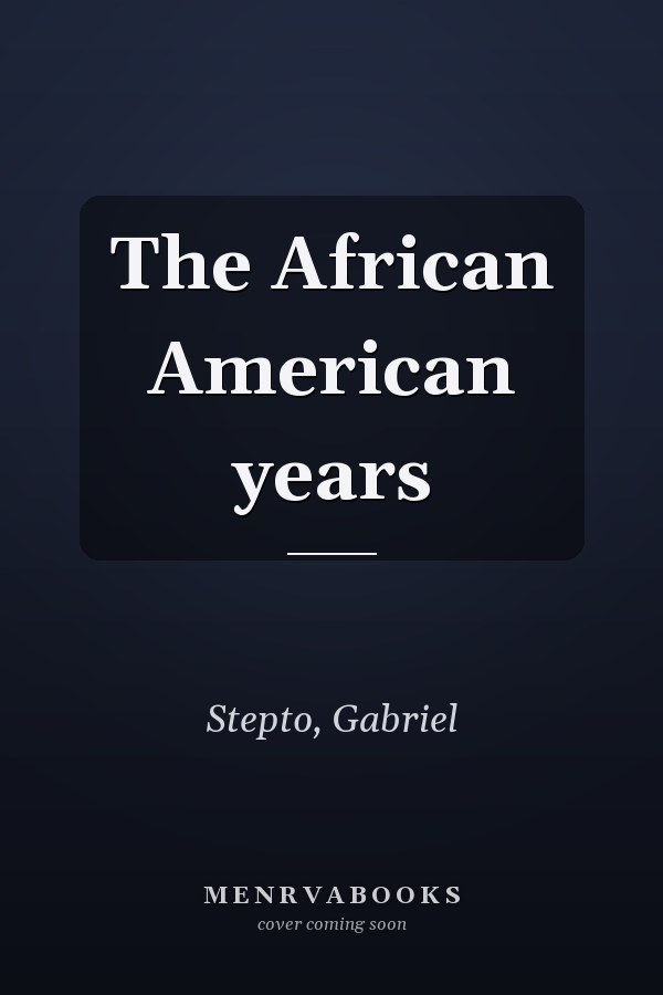 The African American years