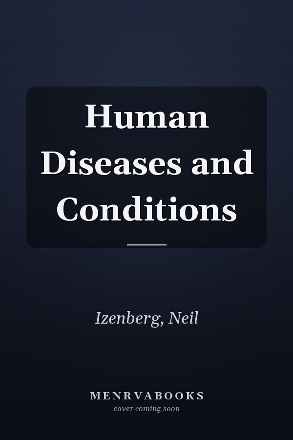 Human Diseases and Conditions