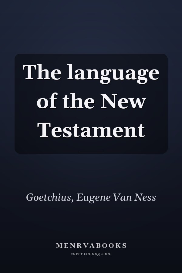 The language of the New Testament