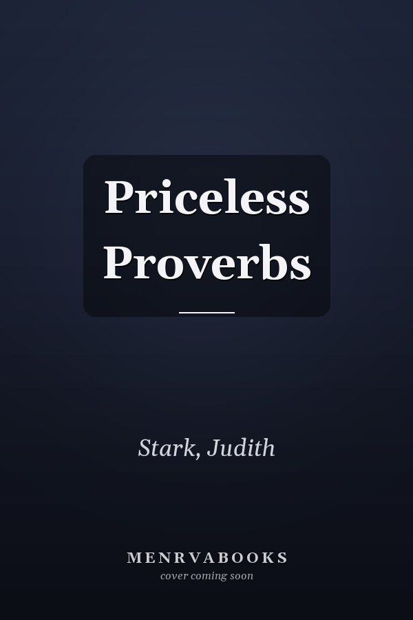 Priceless Proverbs