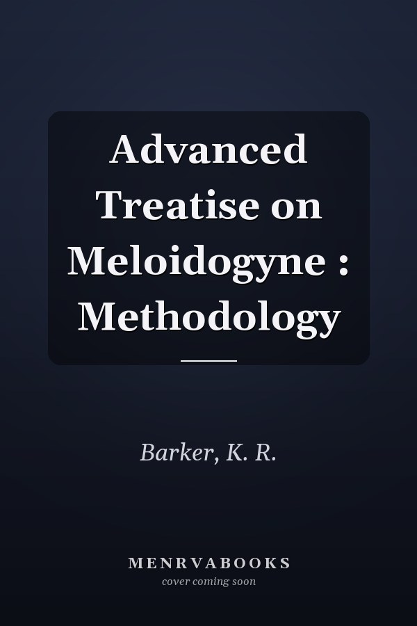 Advanced Treatise on Meloidogyne : Methodology