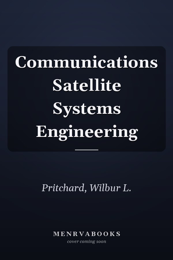 Communications Satellite Systems Engineering