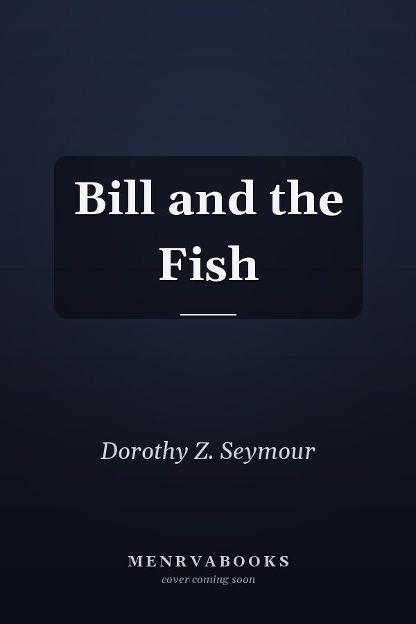 Bill and the Fish