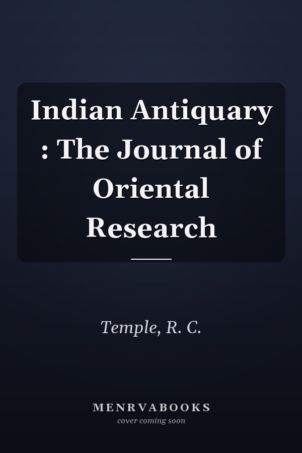 Indian Antiquary : The Journal of Oriental Research
