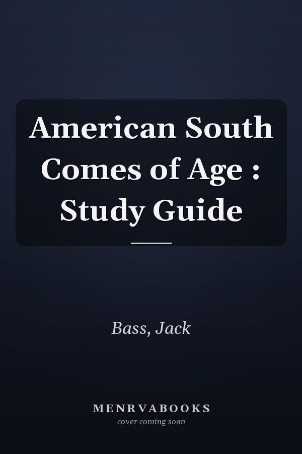 American South Comes of Age : Study Guide
