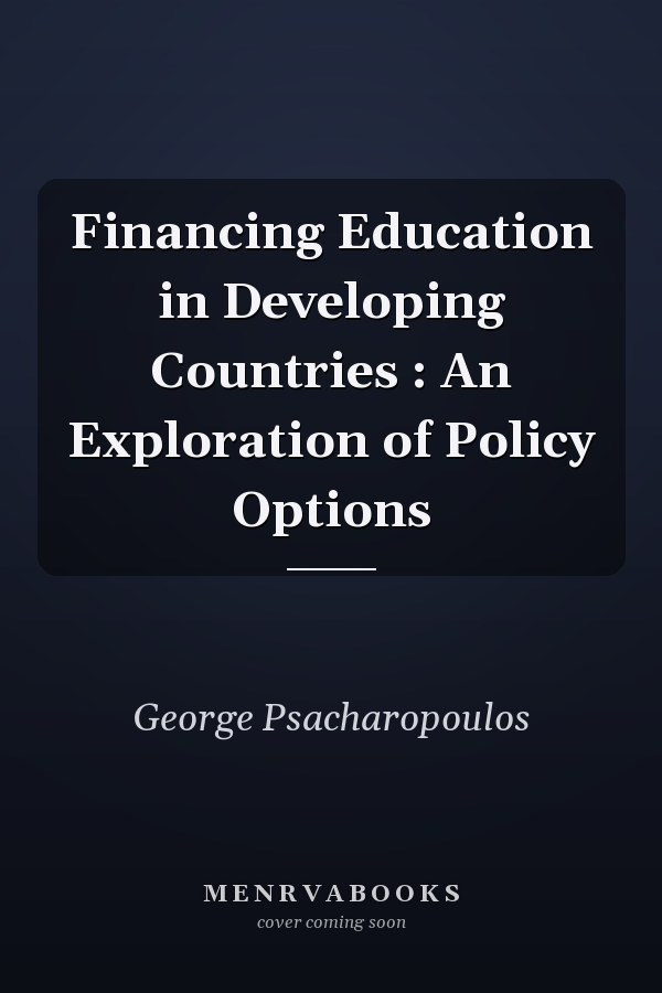 Financing Education in Developing Countries : An Exploration of Policy Options