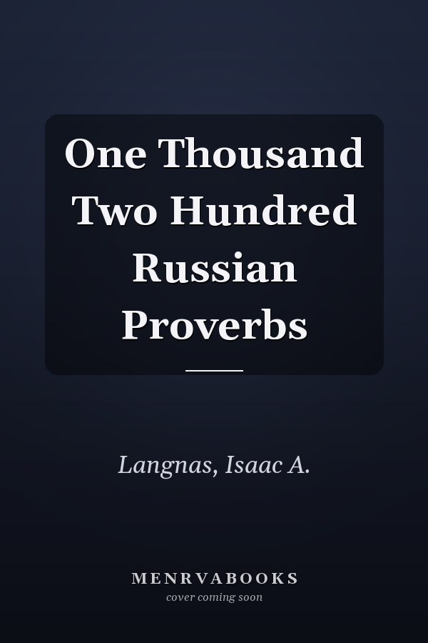 One Thousand Two Hundred Russian Proverbs