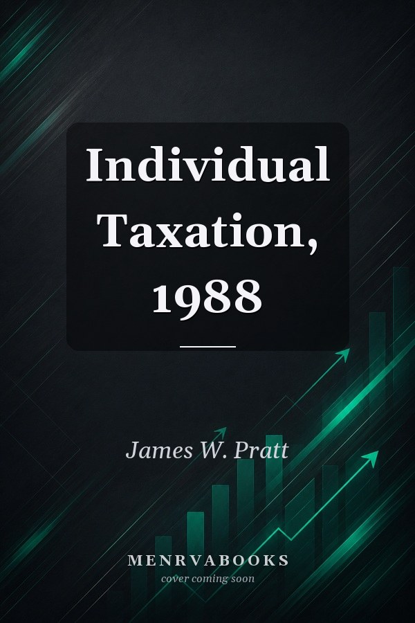 Individual Taxation, 1988