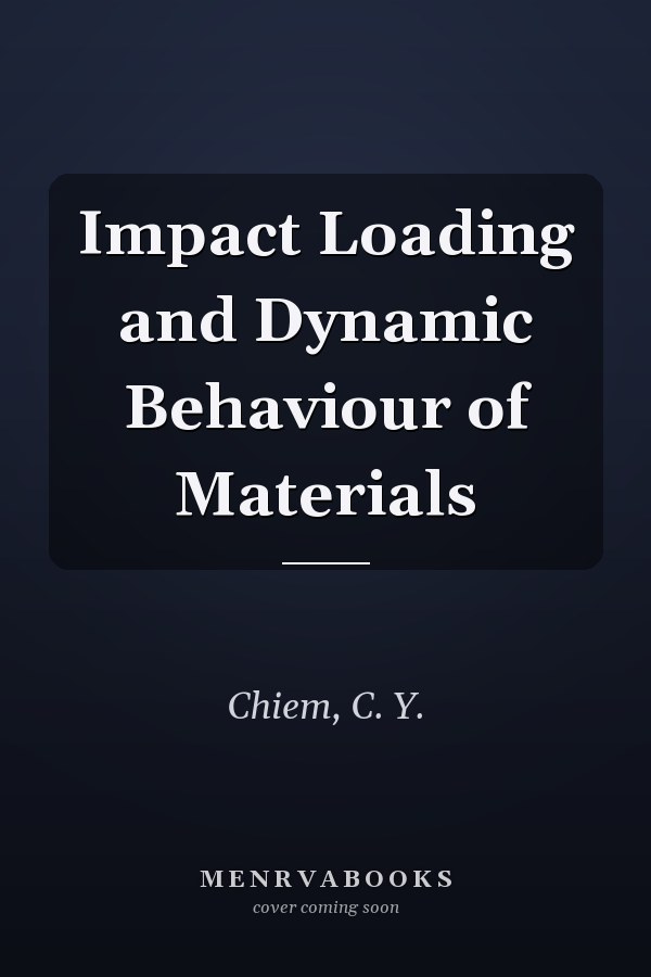 Impact Loading and Dynamic Behaviour of Materials