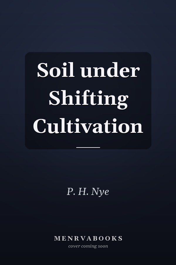 Soil under Shifting Cultivation