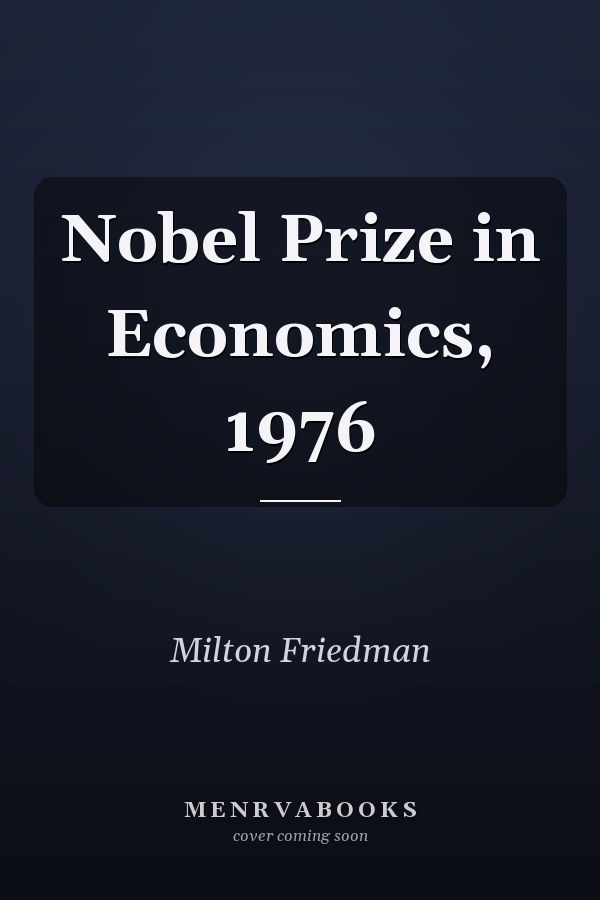 Nobel Prize in Economics, 1976