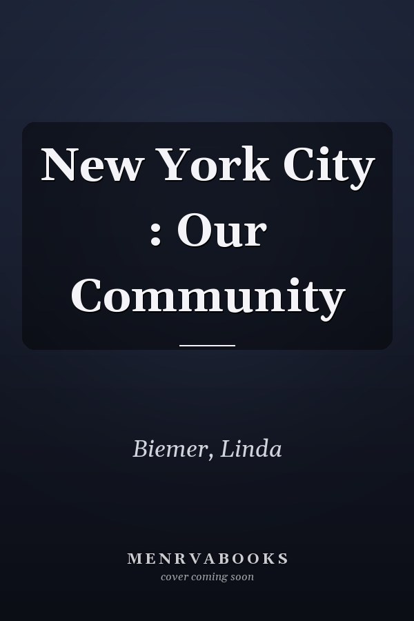 New York City : Our Community