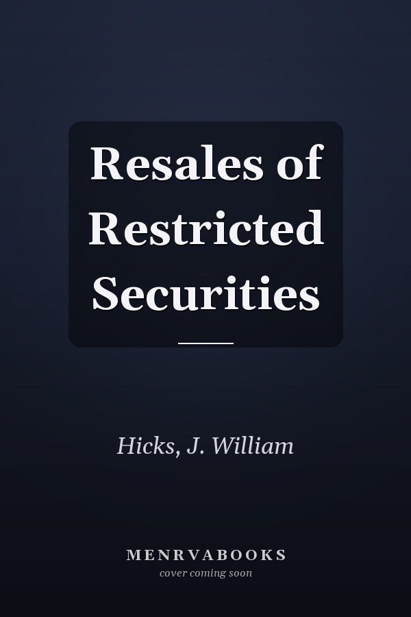Resales of Restricted Securities