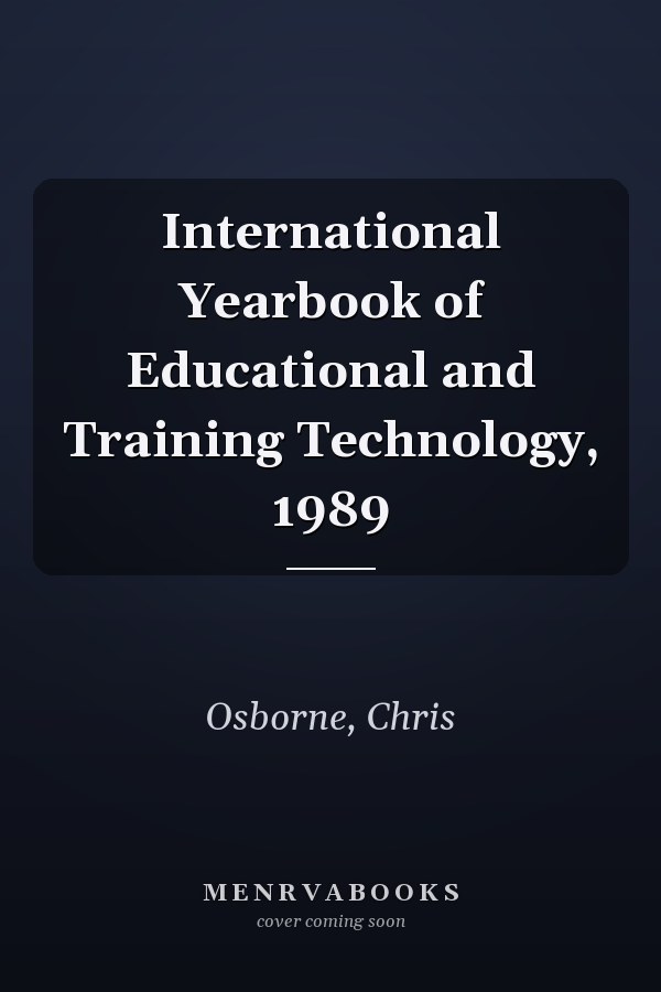 International Yearbook of Educational and Training Technology, 1989