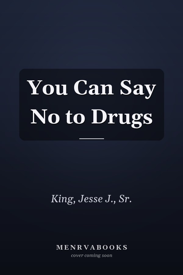 You Can Say No to Drugs