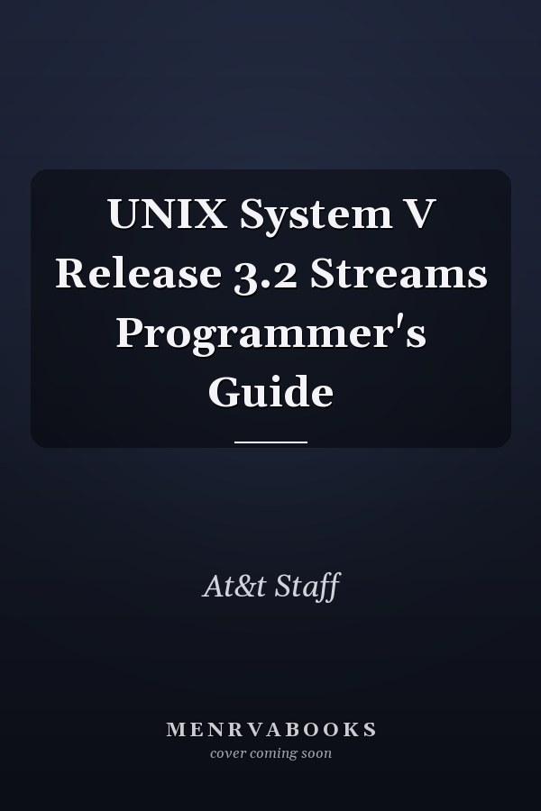 UNIX System V Release 3.2 Streams Programmer's Guide