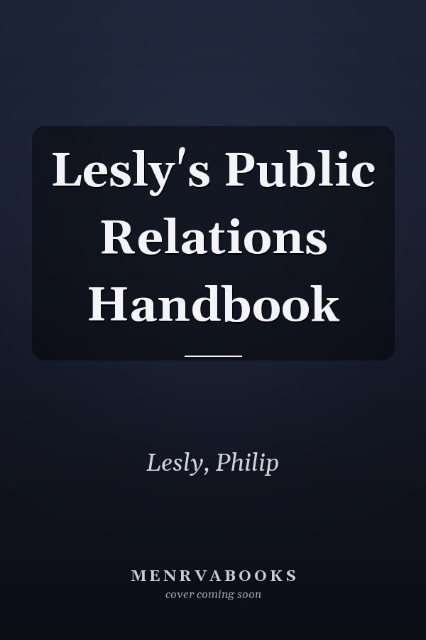 Lesly's Public Relations Handbook