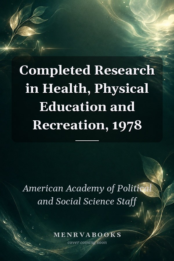 Completed Research in Health, Physical Education and Recreation, 1978