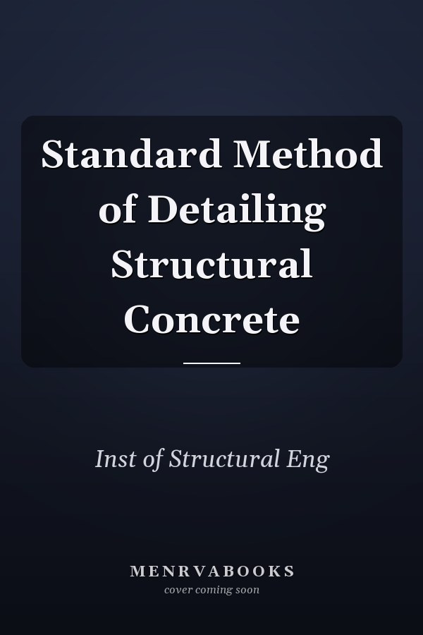 Standard Method of Detailing Structural Concrete