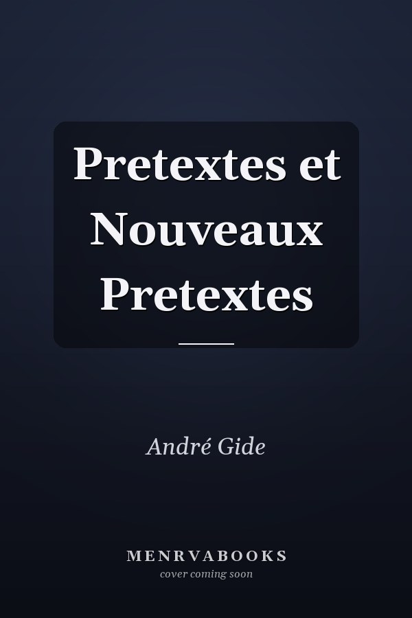 Pretextes et Nouveaux Pretextes