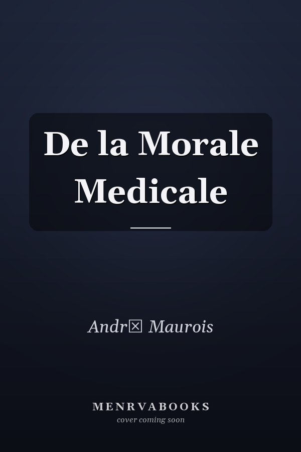 De la Morale Medicale