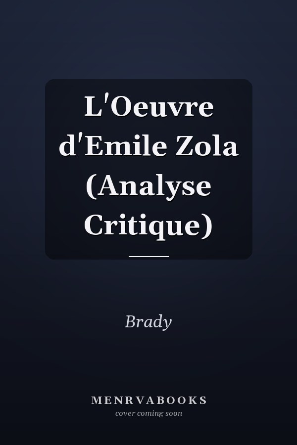 L'Oeuvre d'Emile Zola (Analyse Critique)