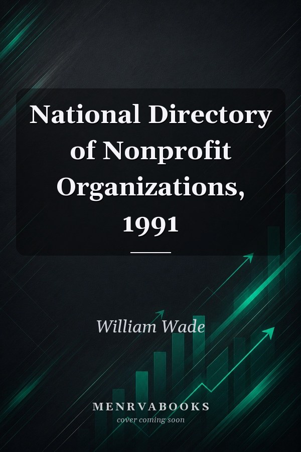 National Directory of Nonprofit Organizations, 1991