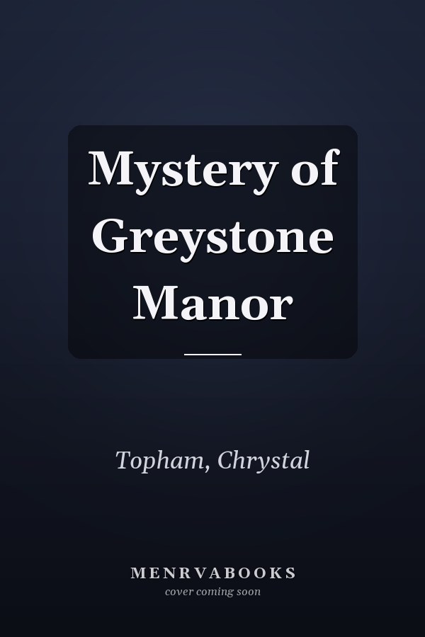 Mystery of Greystone Manor
