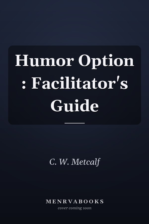 Humor Option : Facilitator's Guide