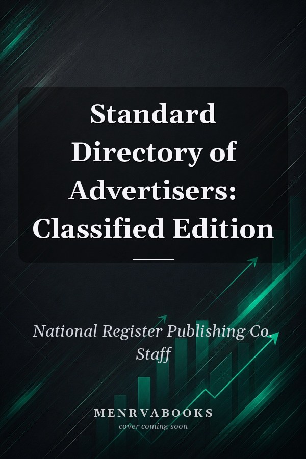 Standard Directory of Advertisers: Classified Edition