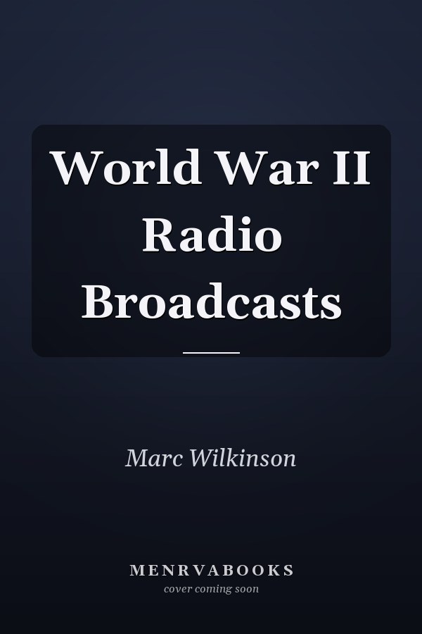 World War II Radio Broadcasts