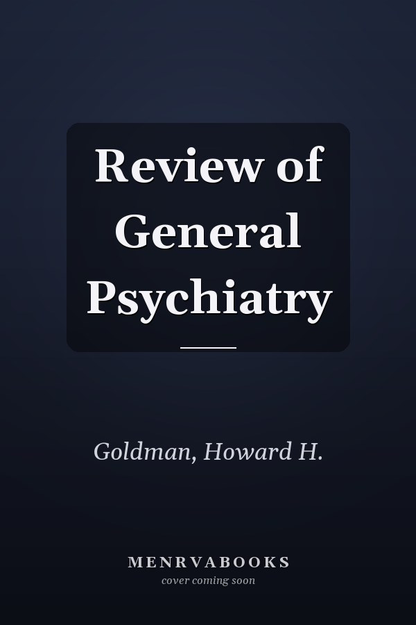 Review of General Psychiatry
