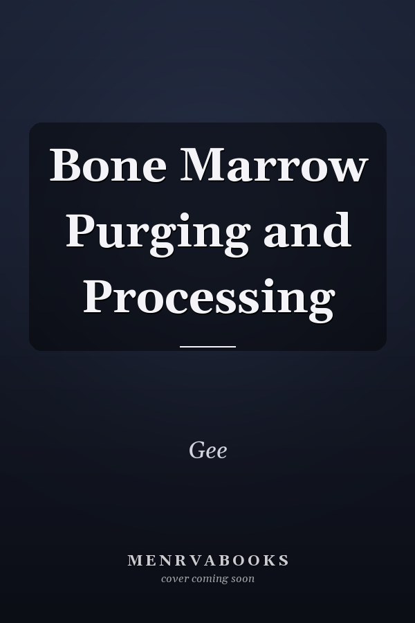 Bone Marrow Purging and Processing