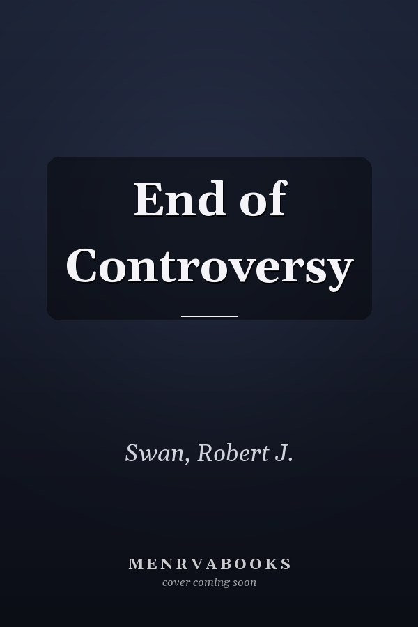 End of Controversy