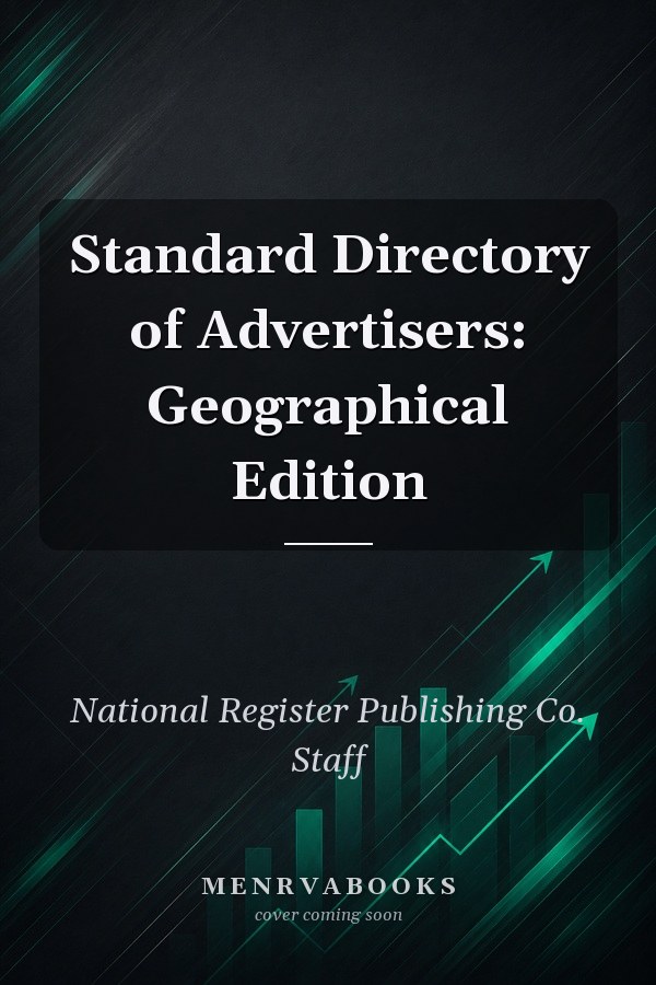 Standard Directory of Advertisers: Geographical Edition