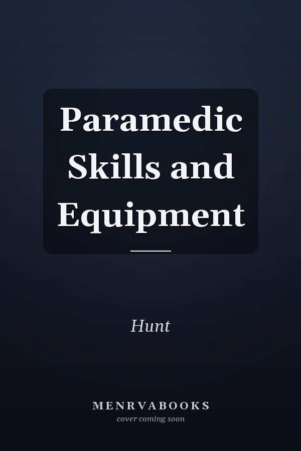 Paramedic Skills and Equipment