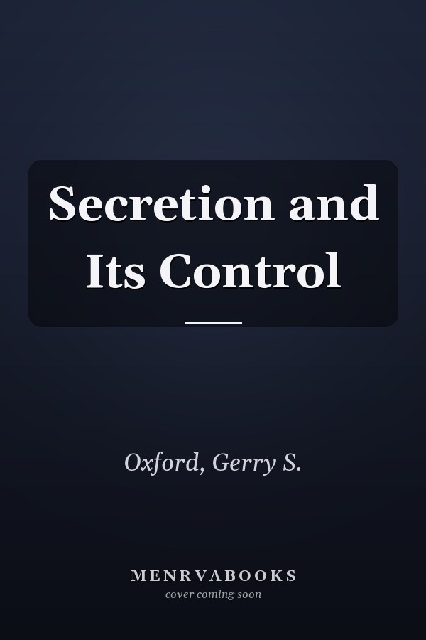 Secretion and Its Control
