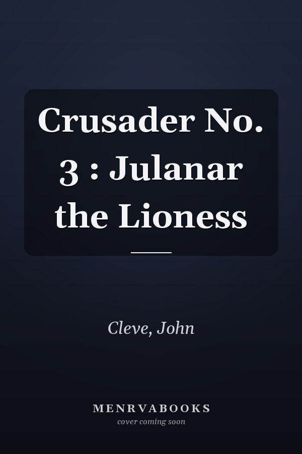Crusader No. 3 : Julanar the Lioness
