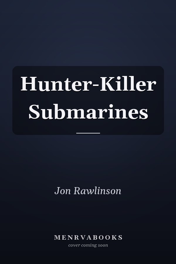 Hunter-Killer Submarines