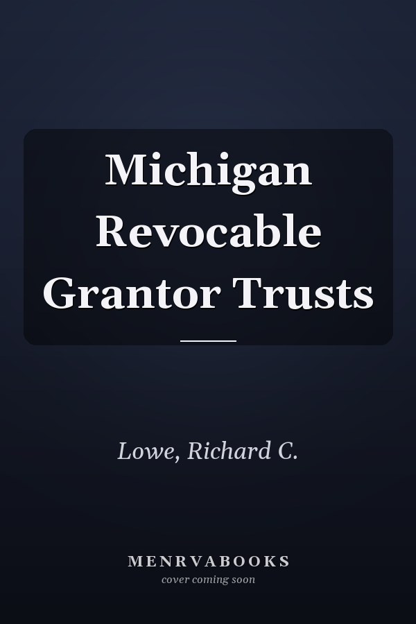 Michigan Revocable Grantor Trusts
