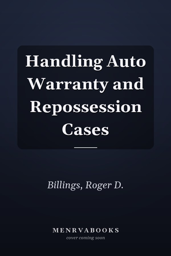 Handling Auto Warranty and Repossession Cases