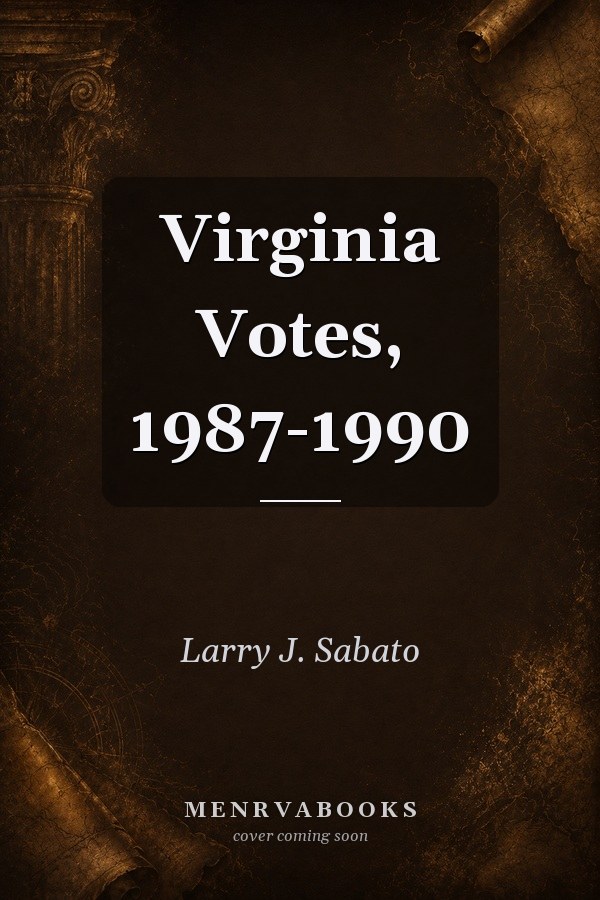 Virginia Votes, 1987-1990