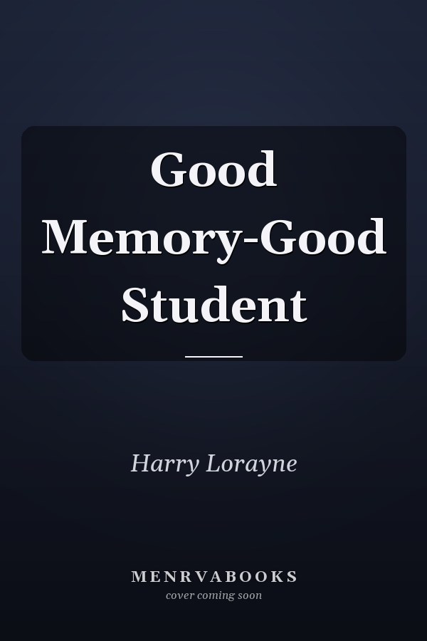 Good Memory-Good Student
