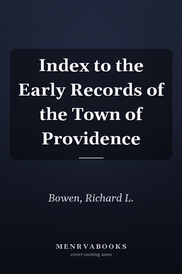 Index to the Early Records of the Town of Providence