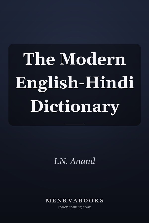 The Modern English-Hindi Dictionary