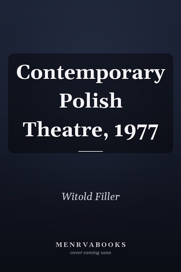 Contemporary Polish Theatre, 1977